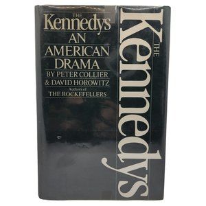 The Kennedys: An American Drama Hardcover First Edition 1984 with Dust Jacket